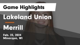 Lakeland Union  vs Merrill  Game Highlights - Feb. 23, 2024