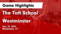 The Taft School vs Westminster  Game Highlights - Jan. 22, 2022