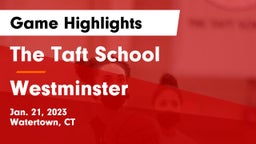 The Taft School vs Westminster  Game Highlights - Jan. 21, 2023