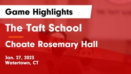 The Taft School vs Choate Rosemary Hall  Game Highlights - Jan. 27, 2023