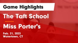 The Taft School vs Miss Porter's  Game Highlights - Feb. 21, 2023