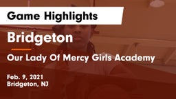 Bridgeton  vs Our Lady Of Mercy Girls Academy Game Highlights - Feb. 9, 2021