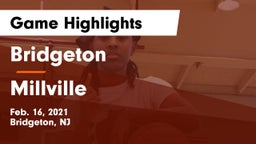 Bridgeton  vs Millville  Game Highlights - Feb. 16, 2021