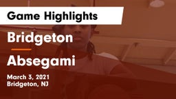 Bridgeton  vs Absegami  Game Highlights - March 3, 2021