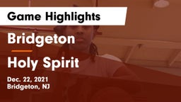 Bridgeton  vs Holy Spirit  Game Highlights - Dec. 22, 2021