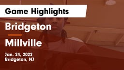 Bridgeton  vs Millville  Game Highlights - Jan. 24, 2022