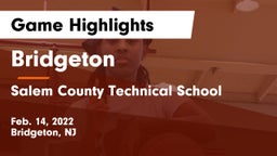 Bridgeton  vs Salem County Technical School Game Highlights - Feb. 14, 2022