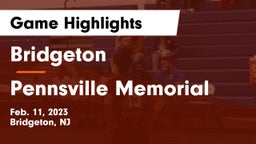 Bridgeton  vs Pennsville Memorial  Game Highlights - Feb. 11, 2023