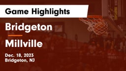 Bridgeton  vs Millville  Game Highlights - Dec. 18, 2023