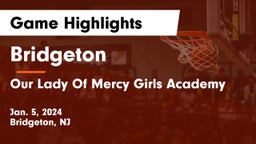 Bridgeton  vs Our Lady Of Mercy Girls Academy Game Highlights - Jan. 5, 2024