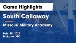 South Callaway  vs Missouri Military Academy  Game Highlights - Feb. 20, 2023