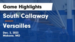 South Callaway  vs Versailles  Game Highlights - Dec. 2, 2023