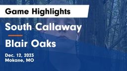 South Callaway  vs Blair Oaks  Game Highlights - Dec. 12, 2023