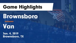 Brownsboro  vs Van  Game Highlights - Jan. 4, 2019