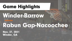 Winder-Barrow  vs Rabun Gap-Nacoochee  Game Highlights - Nov. 27, 2021