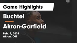 Buchtel  vs  Akron-Garfield  Game Highlights - Feb. 2, 2024