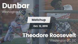 Matchup: Dunbar  vs. Theodore Roosevelt  2019