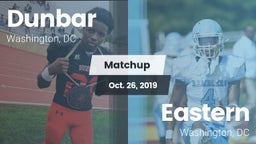 Matchup: Dunbar  vs. Eastern  2019