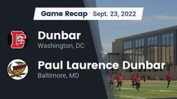 Recap: Dunbar  vs. Paul Laurence Dunbar  2022