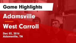 Adamsville  vs West Carroll Game Highlights - Dec 02, 2016