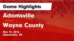 Adamsville  vs Wayne County  Game Highlights - Nov 15, 2016