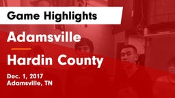 Adamsville  vs Hardin County  Game Highlights - Dec. 1, 2017