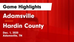Adamsville  vs Hardin County  Game Highlights - Dec. 1, 2020