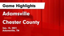 Adamsville  vs Chester County  Game Highlights - Jan. 15, 2021