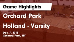 Orchard Park  vs Holland  - Varsity Game Highlights - Dec. 7, 2018