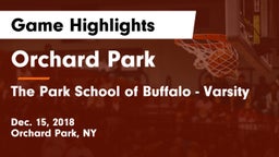 Orchard Park  vs The Park School of Buffalo - Varsity Game Highlights - Dec. 15, 2018