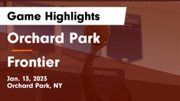 Orchard Park  vs Frontier  Game Highlights - Jan. 13, 2023