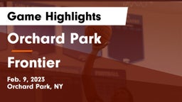 Orchard Park  vs Frontier  Game Highlights - Feb. 9, 2023