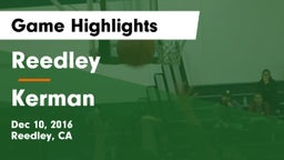 Reedley  vs Kerman  Game Highlights - Dec 10, 2016