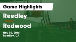 Reedley  vs Redwood  Game Highlights - Nov 30, 2016