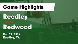 Reedley  vs Redwood Game Highlights - Dec 21, 2016