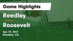 Reedley  vs Roosevelt  Game Highlights - Jan 19, 2017