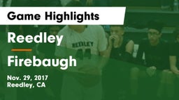 Reedley  vs Firebaugh  Game Highlights - Nov. 29, 2017