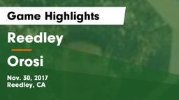 Reedley  vs Orosi Game Highlights - Nov. 30, 2017