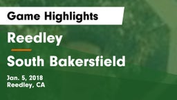 Reedley  vs South Bakersfield Game Highlights - Jan. 5, 2018