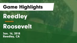Reedley  vs Roosevelt  Game Highlights - Jan. 16, 2018