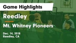 Reedley  vs Mt. Whitney  Pioneers Game Highlights - Dec. 14, 2018