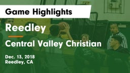 Reedley  vs Central Valley Christian Game Highlights - Dec. 13, 2018
