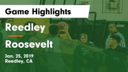 Reedley  vs Roosevelt  Game Highlights - Jan. 25, 2019