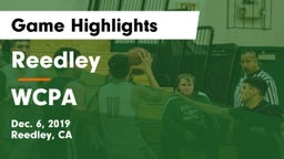 Reedley  vs WCPA Game Highlights - Dec. 6, 2019