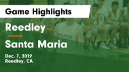 Reedley  vs Santa Maria  Game Highlights - Dec. 7, 2019