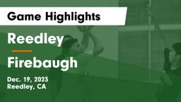 Reedley  vs Firebaugh  Game Highlights - Dec. 19, 2023