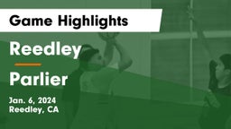 Reedley  vs Parlier  Game Highlights - Jan. 6, 2024