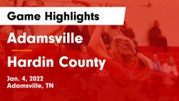Adamsville  vs Hardin County  Game Highlights - Jan. 4, 2022