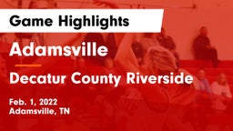 Adamsville  vs Decatur County Riverside  Game Highlights - Feb. 1, 2022