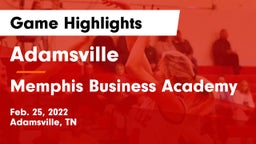 Adamsville  vs Memphis Business Academy Game Highlights - Feb. 25, 2022